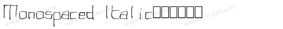 Monospaced Italic字体转换
